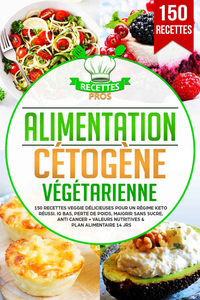 Alimentation cétogène végétarienne - Sarah Martin