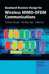 Baseband Receiver Design for Wireless MIMO-OFDM Communications (2nd edition) [Repost]