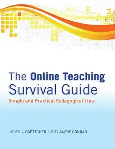 The Online Teaching Survival Guide: Simple and Practical Pedagogical Tips