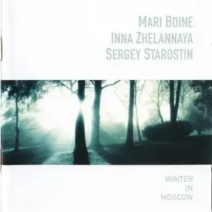 Mari Boine, Inna Zhelannaya, Sergey Starostin - Winter In Moscow (2001)