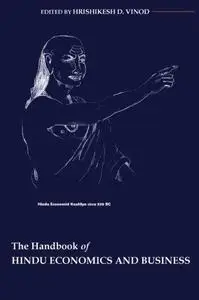 Handbook of Hindu Economics and Business