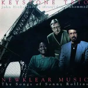 Keystone Trio - Newklear Music: The Songs Of Sonny Rollins (1997)