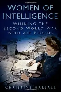 Women of Intelligence: Winning the Second World War with Air Photos