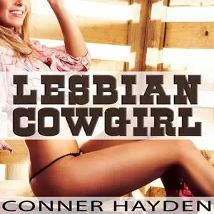 «Lesbian Cowgirl» by Conner Hayden