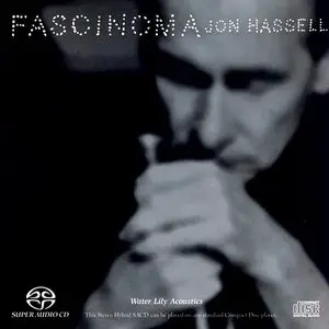 Jon Hassell - Fascinoma (1999) PS3 ISO + DSD64 + Hi-Res FLAC