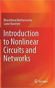 Introduction to Nonlinear Circuits and Networks