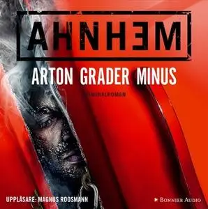 «Arton grader minus» by Stefan Ahnhem