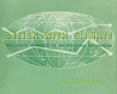 Design with Climate: Bioclimatic Approach to Architectural Regionalism