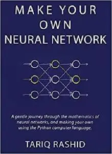 Make Your Own Neural Network [Repost]