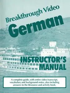 Breakthrough Video German: Instructor’s Manual
