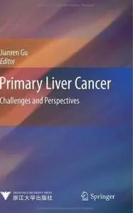 Primary Liver Cancer: Challenges and Perspectives