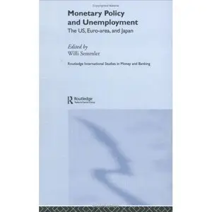 Monetary Policy and Unemployment: The US, Euro-area and Japan