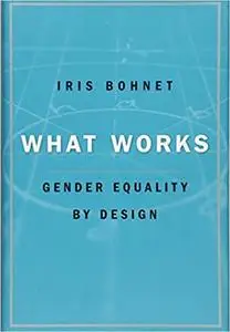 What Works: Gender Equality by Design