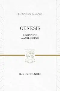 Genesis: Beginning and Blessing