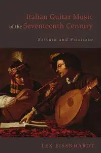 Italian Guitar Music of the Seventeenth Century