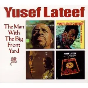 Yusef Lateef - The Man With The Big Front Yard (1998) (3 Disc)