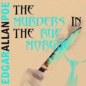 «The Murders in the Rue Morgue» by Edgar Allan Poe