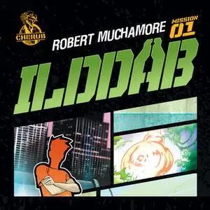 «Cherub 1 - Ilddåb» by Robert Muchamore