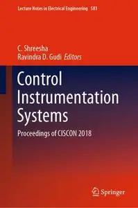 Control Instrumentation Systems: Proceedings of CISCON 2018