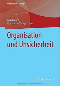 Organisation und Unsicherheit (Organisationssoziologie)