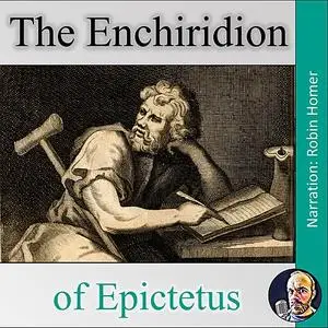 «The Enchiridion of Epictetus» by Epictetus, Arrian