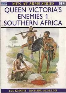 Queen Victoria's Enemies (1): Southern Africa (Men-at-Arms Series 212)