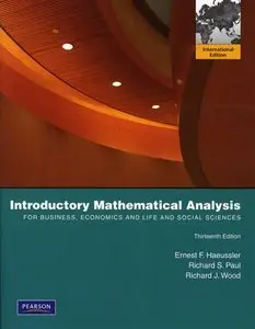 Introductory Mathematical Analysis for Business, Economics, and the Life and Social Sciences (13 edition) (repost)