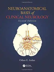 Neuroanatomical Basis of Clinical Neurology, Second Edition(Repost)