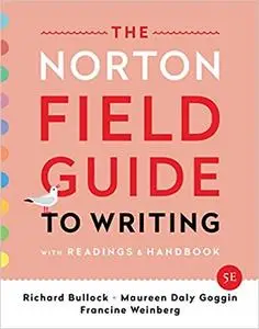 The Norton Field Guide to Writing: with Readings and Handbook