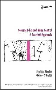 Acoustic Echo and Noise Control: A Practical Approach (Repost)