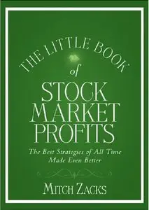 The Little Book of Stock Market Profits: The Best Strategies of All Time Made Even Better (Repost)