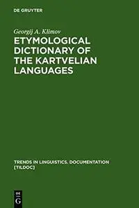 Etymological Dictionary of the Kartvelian Languages (Repost)