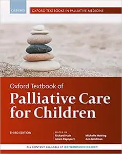 Oxford Textbook of Palliative Care for Children (Oxford Textbooks in Palliative Medicine),3rd Edition