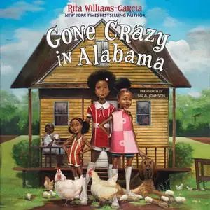 «Gone Crazy in Alabama» by Rita Williams-Garcia