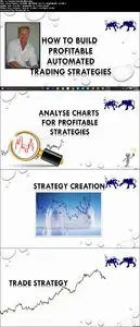 How to build profitable automated trading strategies!