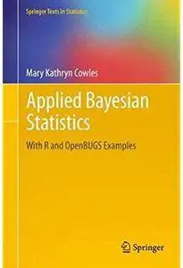 Applied Bayesian Statistics: With R and OpenBUGS Examples [Repost]
