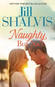 «Naughty, But Nice» by Jill Shalvis