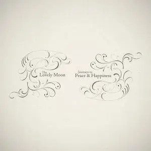 The Lovely Moon - Journeys to Peace & Happiness (2017)