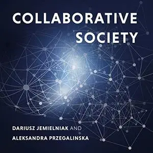 Collaborative Society: MIT Press Essential Knowledge Series [Audiobook]