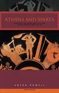 Athens and Sparta: Constructing Greek Political and Social History from 478 BC (Repost)
