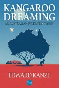 Kangaroo Dreaming: An Australian Wildlife Odyssey