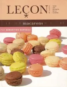 Sébastien Serveau, "Leçon de cuisine: Macarons"
