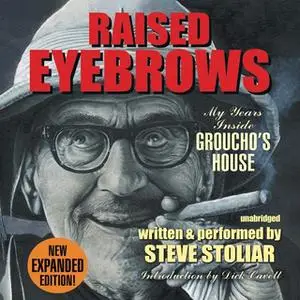 «Raised Eyebrows, Expanded Edition» by Steve Stoliar