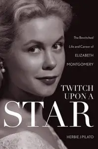 «Twitch Upon a Star» by Herbie J. Pilato