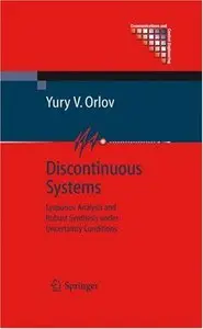 Discontinuous Systems: Lyapunov Analysis and Robust Synthesis Under Uncertainty Conditions [Repost]