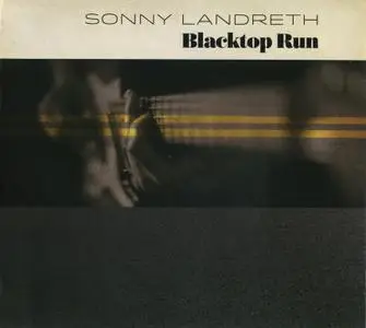 Sonny Landreth - Blacktop Run (2020)