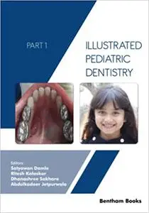 Illustrated Pediatric Dentistry - Part 1