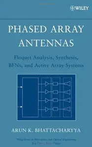 Phased Array Antennas : Floquet Analysis, Synthesis, BFNs and Active Array Systems (repost)