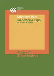 Salvatore Veca - Laboratorio Expo. Un diario di bordo