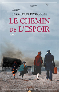 Le chemin de l'espoir - Jean-Louis Desforges